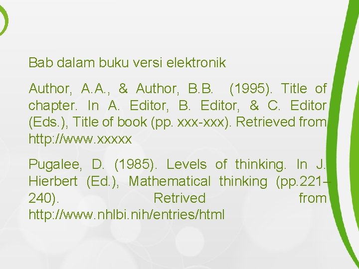 Bab dalam buku versi elektronik Author, A. A. , & Author, B. B. (1995).