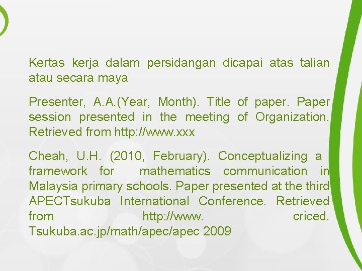 Kertas kerja dalam persidangan dicapai atas talian atau secara maya Presenter, A. A. (Year,