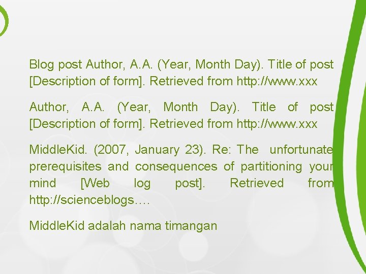 Blog post Author, A. A. (Year, Month Day). Title of post [Description of form].