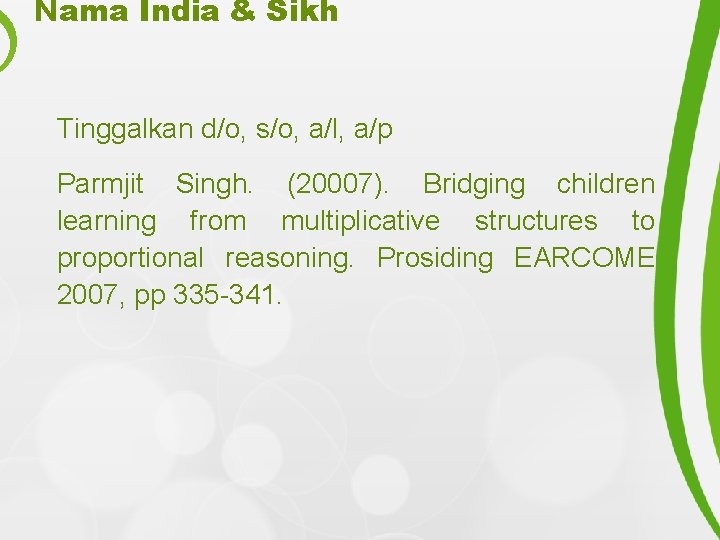 Nama India & Sikh Tinggalkan d/o, s/o, a/l, a/p Parmjit Singh. (20007). Bridging children