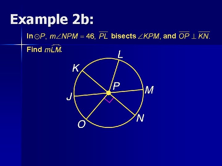 Example 2 b: In Find bisects. and 