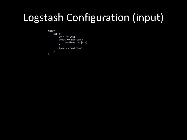 Logstash Configuration (input) 