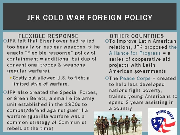 JFK COLD WAR FOREIGN POLICY FLEXIBLE RESPONSE OTHER COUNTRIES JFK felt that Eisenhower had