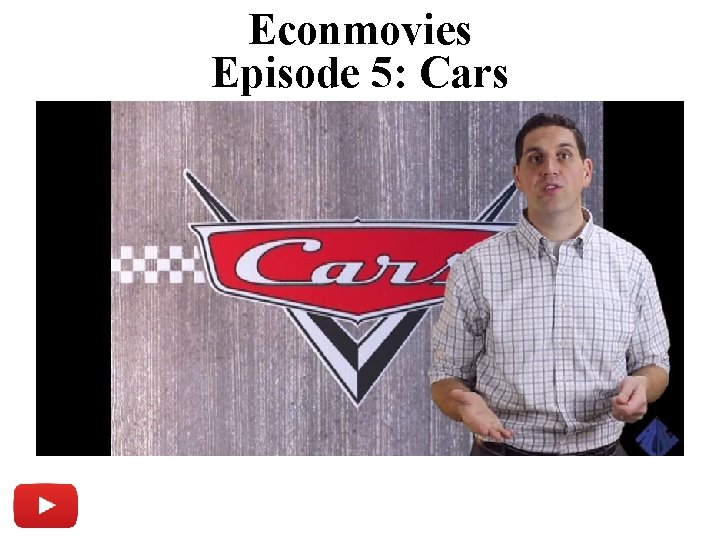 Econmovies Episode 5: Cars 