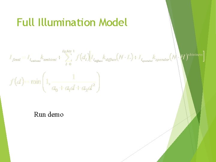 Full Illumination Model Run demo 