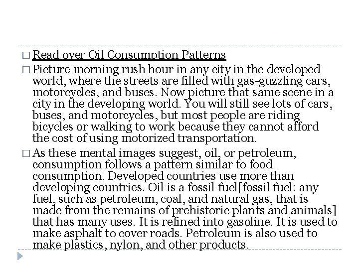 � Read over Oil Consumption Patterns � Picture morning rush hour in any city