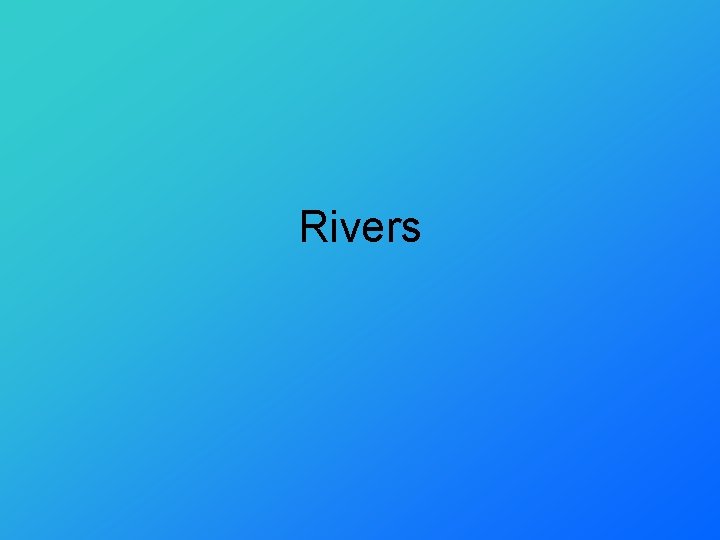 Rivers 