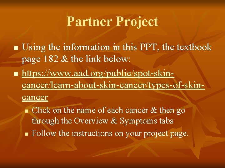 Partner Project n n Using the information in this PPT, the textbook page 182 Partner Project n n Using the information in this PPT, the textbook page 182