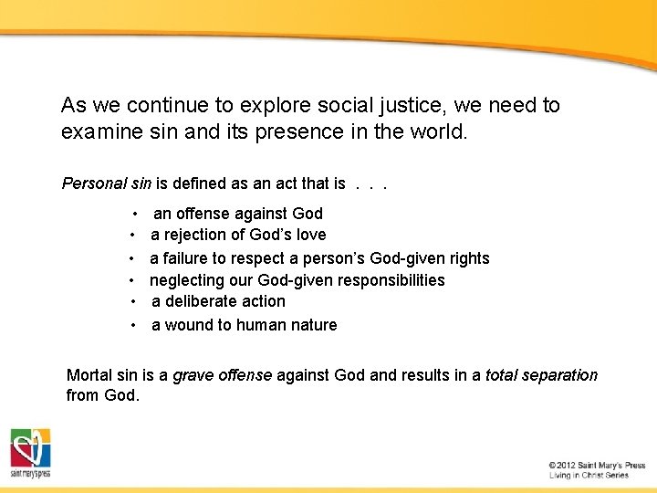 As we continue to explore social justice, we need to examine sin and its