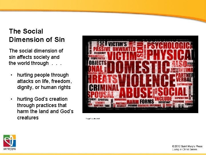 The Social Dimension of Sin The social dimension of sin affects society and the