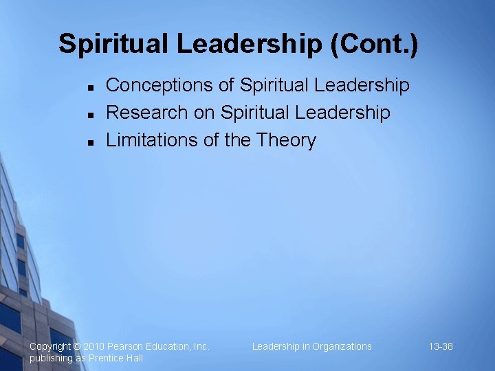 Spiritual Leadership (Cont. ) n n n Conceptions of Spiritual Leadership Research on Spiritual