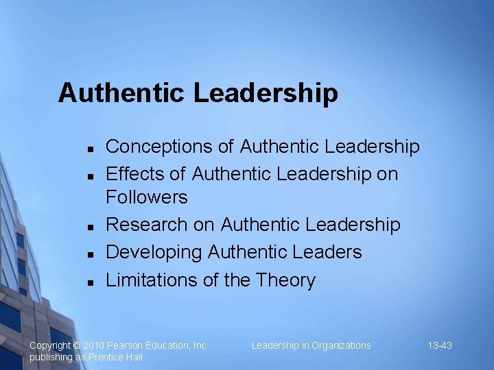Authentic Leadership n n n Conceptions of Authentic Leadership Effects of Authentic Leadership on
