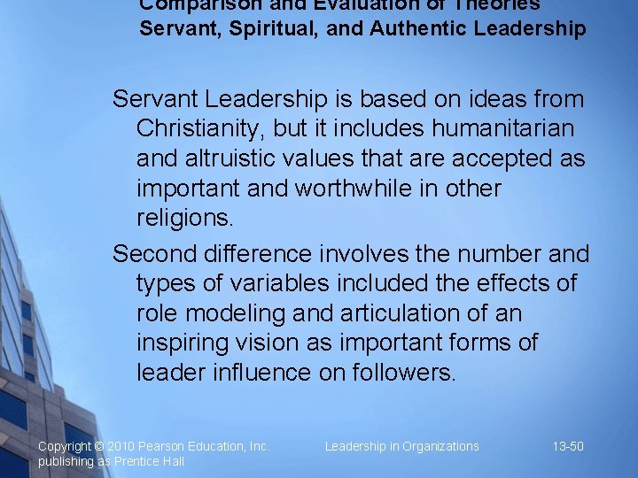 Comparison and Evaluation of Theories Servant, Spiritual, and Authentic Leadership Servant Leadership is based