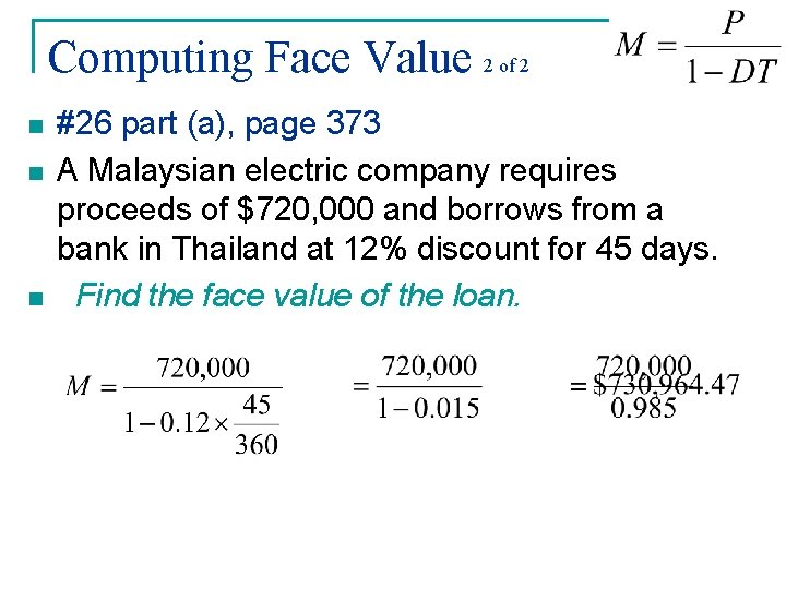 Computing Face Value 2 of 2 n n n #26 part (a), page 373 Computing Face Value 2 of 2 n n n #26 part (a), page 373