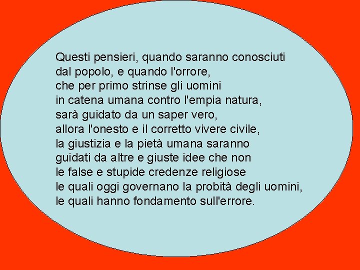 Questi pensieri, quando saranno conosciuti dal popolo, e quando l'orrore, che per primo strinse Questi pensieri, quando saranno conosciuti dal popolo, e quando l'orrore, che per primo strinse