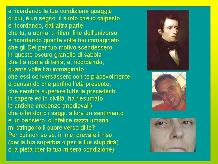 e ricordando la tua condizione quaggiù di cui, è un segno, il suolo che e ricordando la tua condizione quaggiù di cui, è un segno, il suolo che