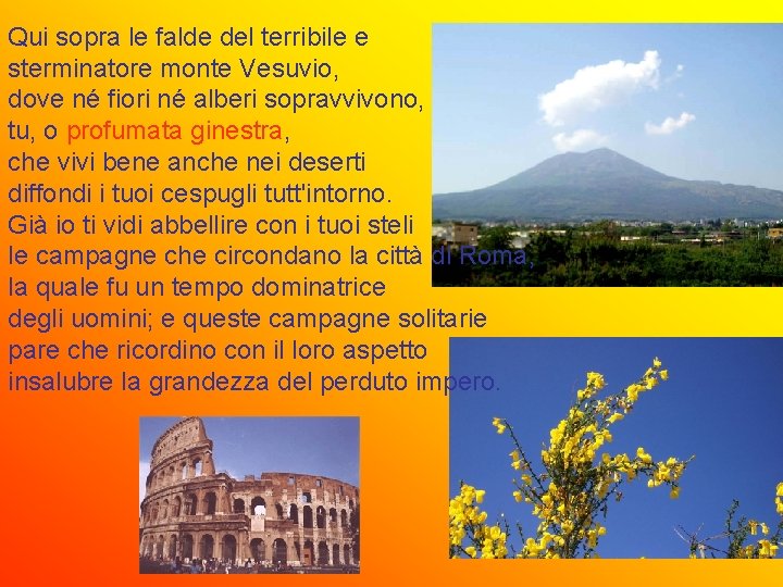 Qui sopra le falde del terribile e sterminatore monte Vesuvio, dove né fiori né Qui sopra le falde del terribile e sterminatore monte Vesuvio, dove né fiori né
