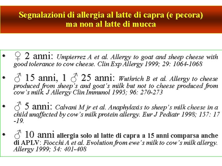 Segnalazioni di allergia al latte di capra (e pecora) ma non al latte di