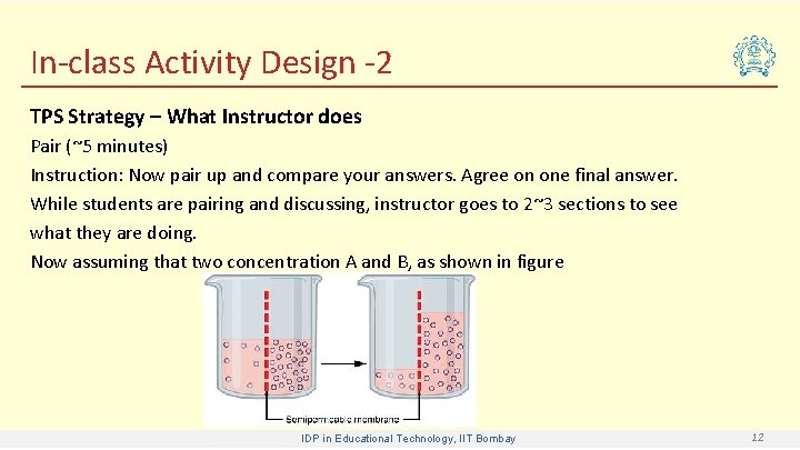 In-class Activity Design -2 TPS Strategy – What Instructor does Pair (~5 minutes) Instruction: