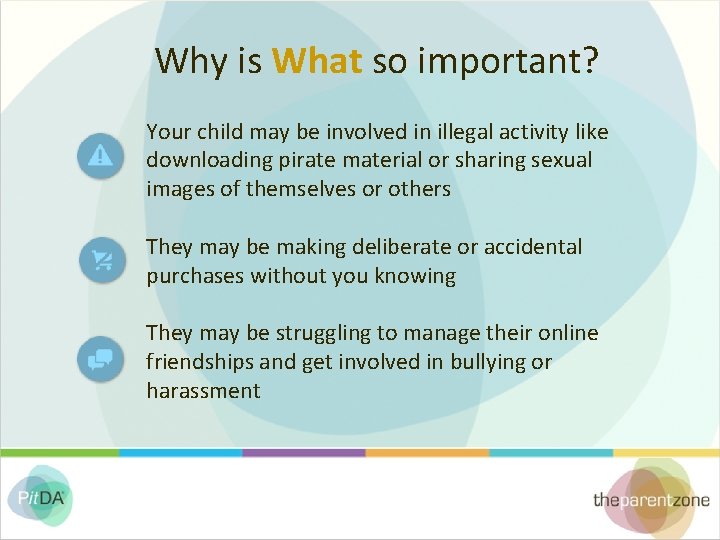 Why is What so important? Your child may be involved in illegal activity like