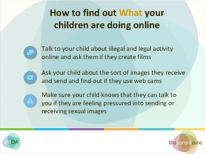 How to find out What your children are doing online Talk to your child