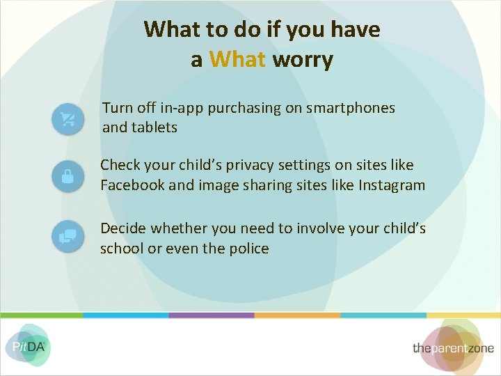 What to do if you have a What worry Turn off in-app purchasing on