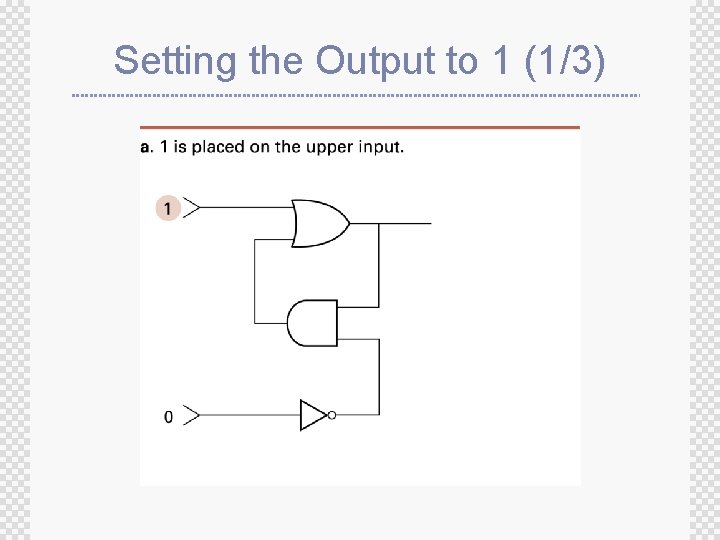 Setting the Output to 1 (1/3) 