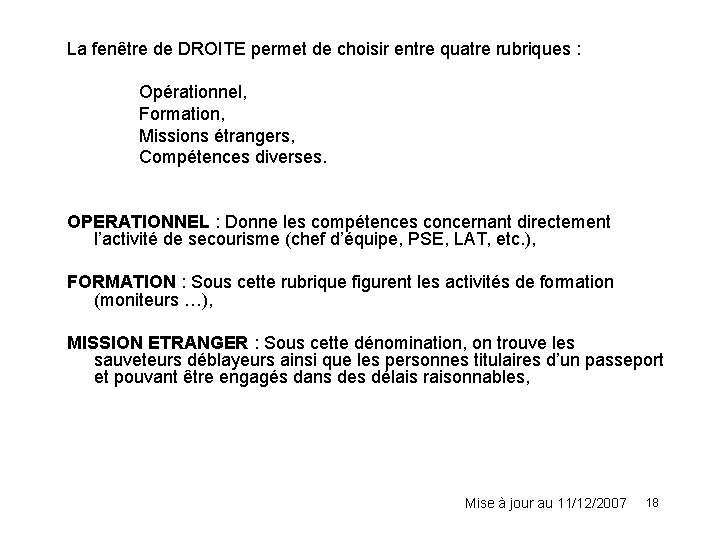 La fenêtre de DROITE permet de choisir entre quatre rubriques : Opérationnel, Formation, Missions