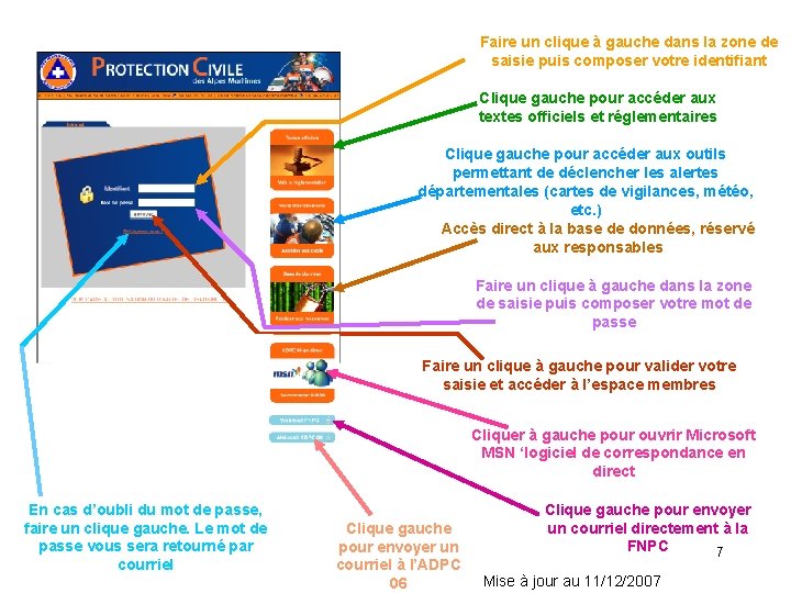 Faire un clique à gauche dans la zone de saisie puis composer votre identifiant