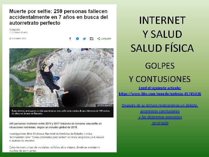 INTERNET Y SALUD FÍSICA GOLPES Y CONTUSIONES Leed el siguiente artículo: https: //www. bbc.