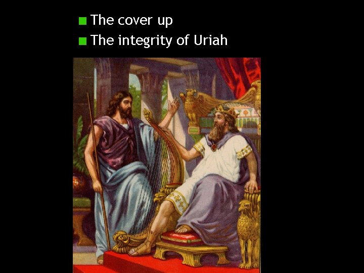 The cover up The integrity of Uriah 