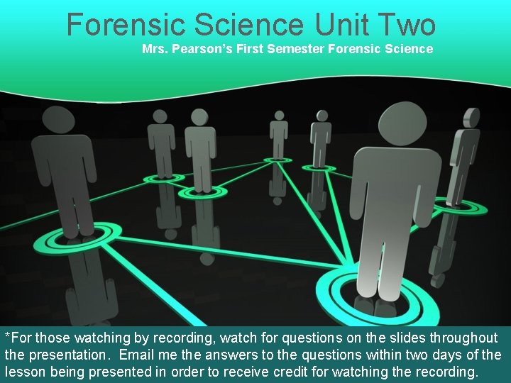 Module 2 Lesson Two Assignment Forensic Science Forensic Science Unit Two Mrs Pearsons First Semester