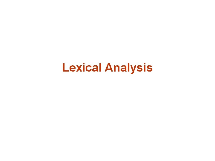 Lexical Analysis 