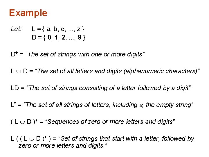 Example Let: L = { a, b, c, . . . , z }