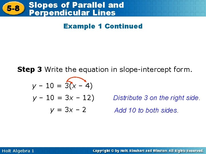 5 -8 Slopes of Parallel and Perpendicular Lines Example 1 Continued Step 3 Write