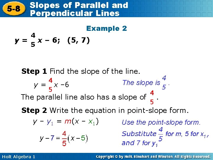 Slopes of Parallel and Perpendicular Lines 5 -8 Example 2 y= x – 6;