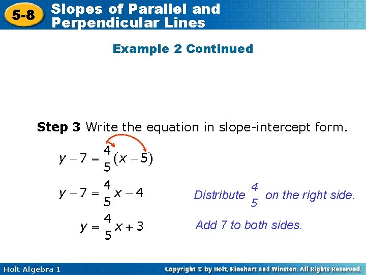 5 -8 Slopes of Parallel and Perpendicular Lines Example 2 Continued Step 3 Write