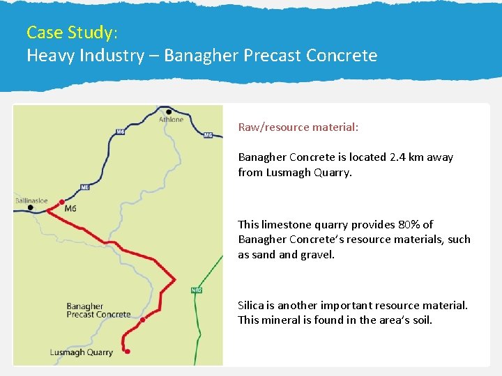 Secondary Economic Activities 25 13. 2 Forecasting the Weather Case Study: Heavy Industry –