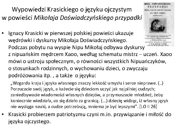 Wypowiedzi Krasickiego o języku ojczystym w powieści Mikołaja Doświadczyńskiego przypadki • Ignacy Krasicki w