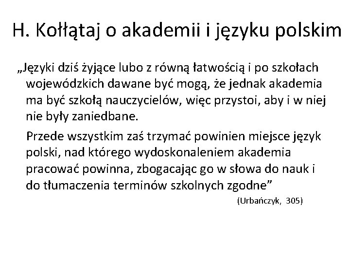 H. Kołłątaj o akademii i języku polskim „Języki dziś żyjące lubo z równą łatwością