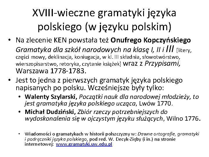 XVIII-wieczne gramatyki języka polskiego (w języku polskim) • Na zlecenie KEN powstała też Onufrego