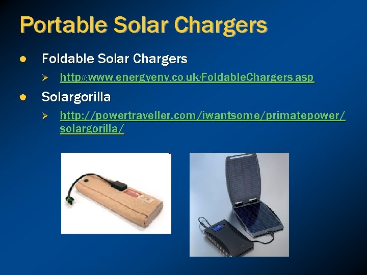 Portable Solar Chargers l Foldable Solar Chargers Ø l http//: www. energyenv. co. uk/Foldable.