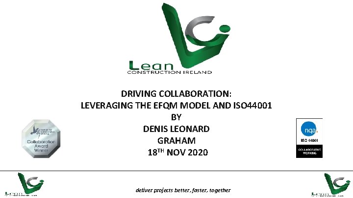 DRIVING COLLABORATION: LEVERAGING THE EFQM MODEL AND ISO 44001 BY DENIS LEONARD GRAHAM 18
