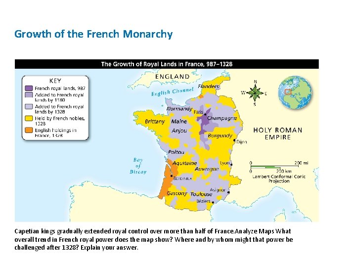 Growth of the French Monarchy Capetian kings gradually extended royal control over more than Growth of the French Monarchy Capetian kings gradually extended royal control over more than