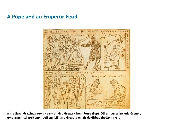 A Pope and an Emperor Feud A medieval drawing shows Henry driving Gregory from A Pope and an Emperor Feud A medieval drawing shows Henry driving Gregory from