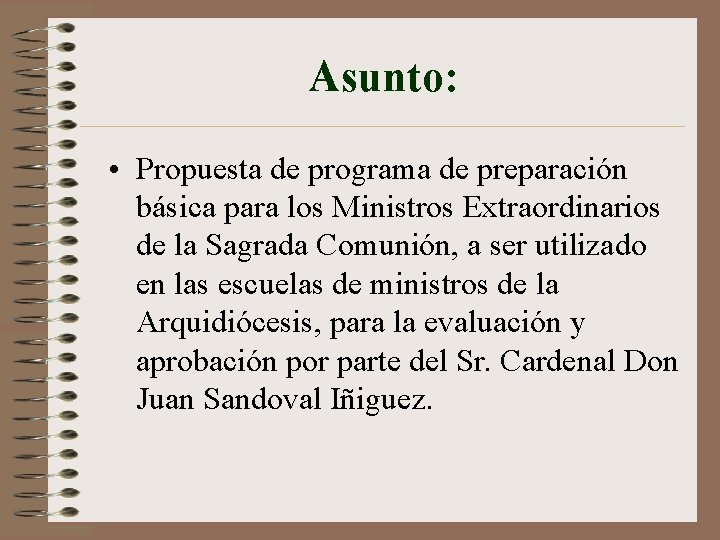 Asunto: • Propuesta de programa de preparación básica para los Ministros Extraordinarios de la