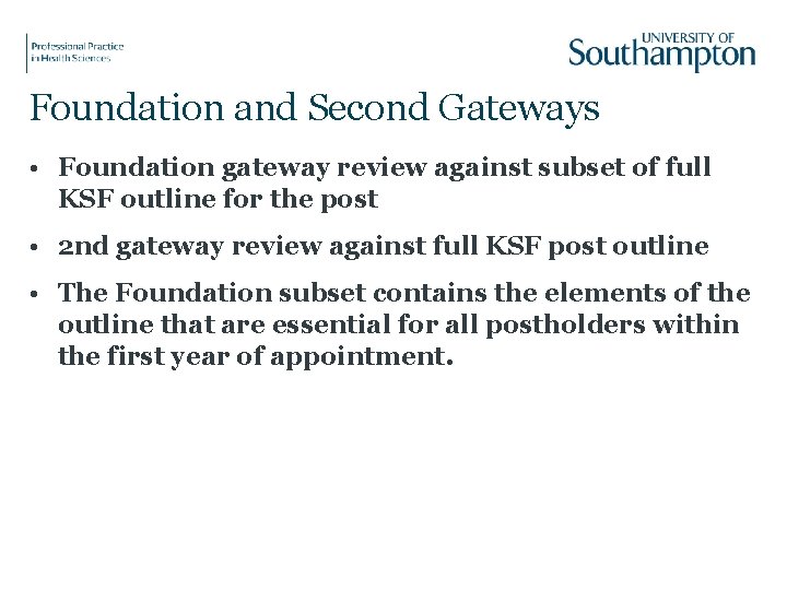 Foundation and Second Gateways • Foundation gateway review against subset of full KSF outline