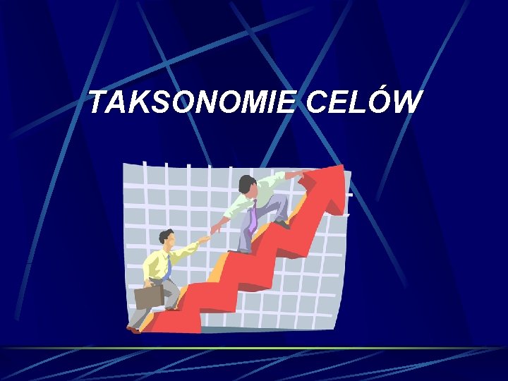 TAKSONOMIE CELÓW 