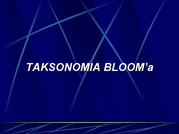 TAKSONOMIA BLOOM’a 