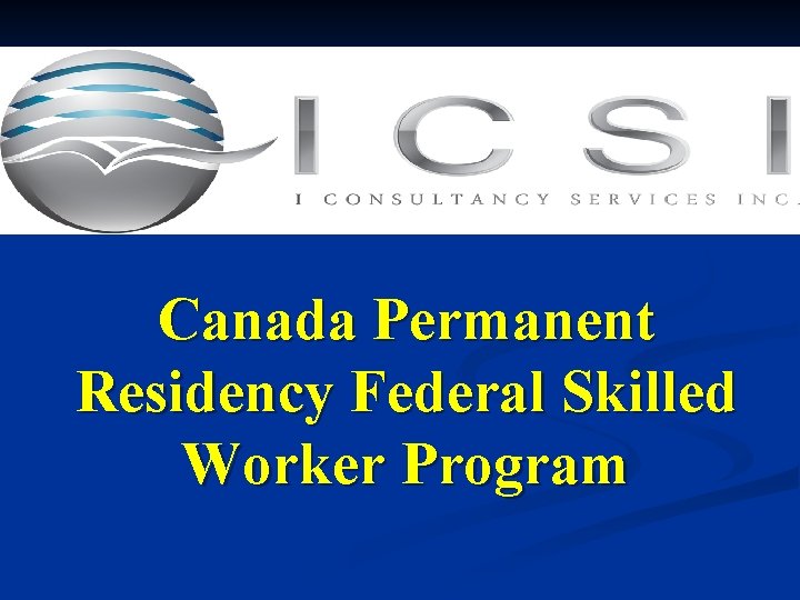 Canada Permanent Residency Federal Skilled Worker Program 